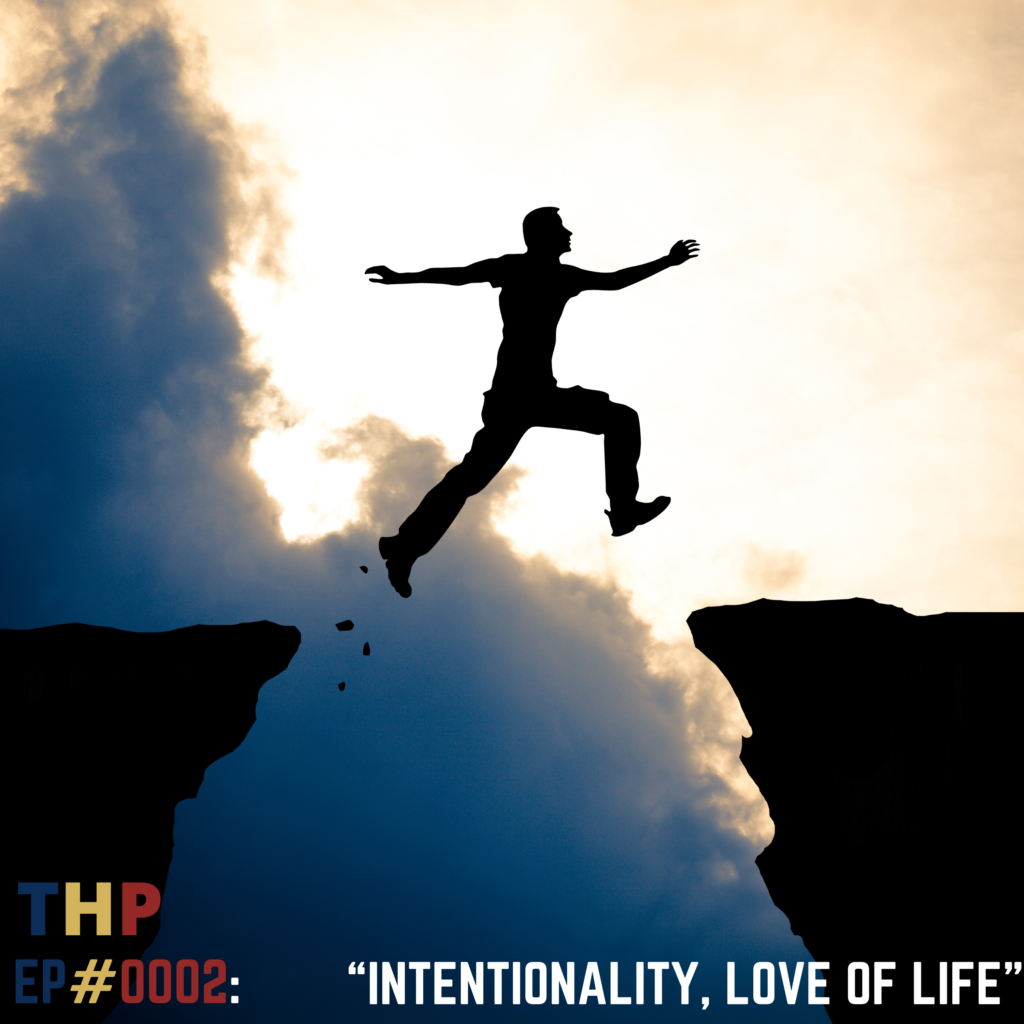 Intentionality, Love of Life